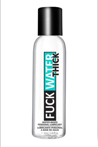 Fuck Water Thick 2oz Clear Water Based Lubricant  2